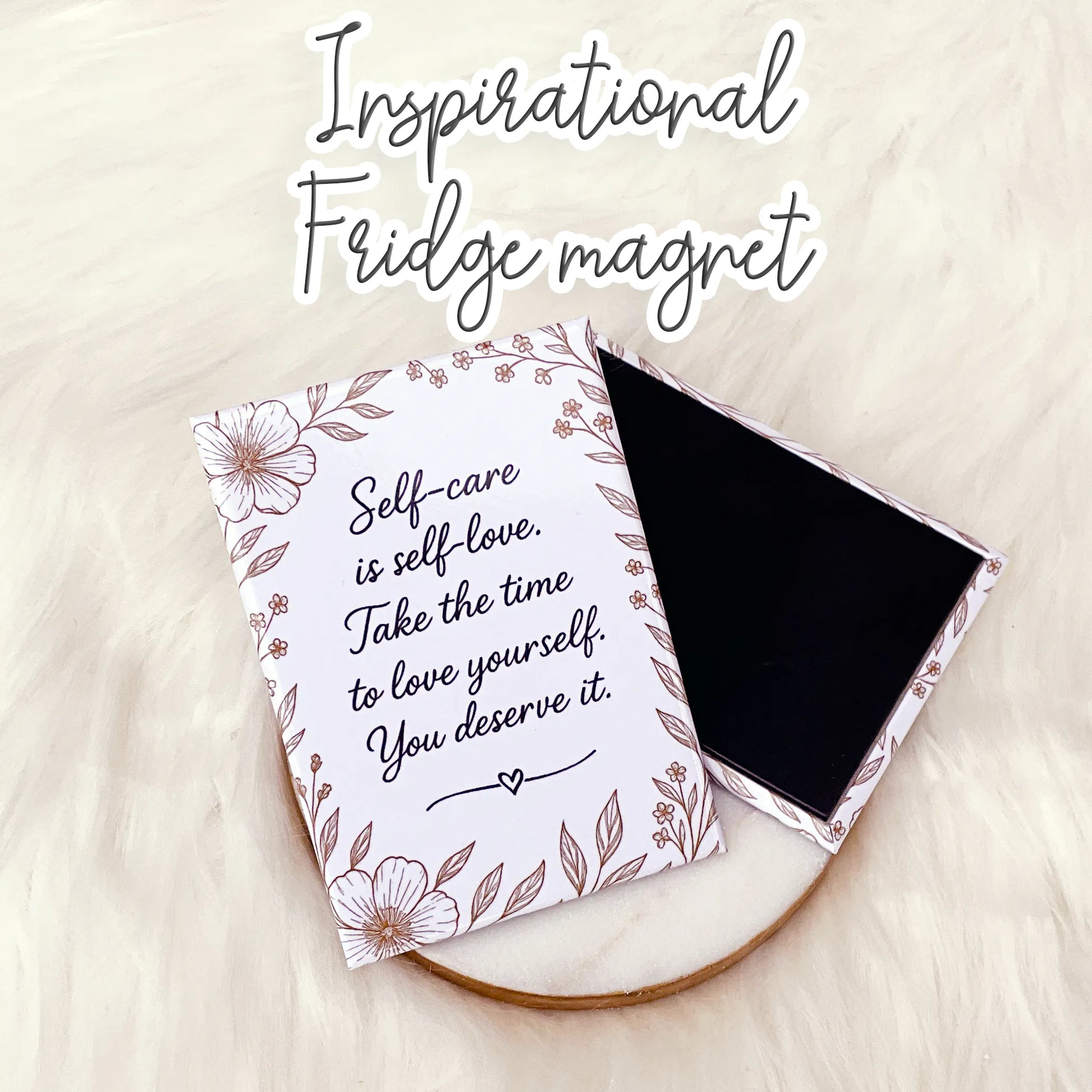 Inspirational fridge magnet with a self-care message about loving yourself.